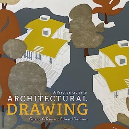 A Practical Guide to Architectural Drawing