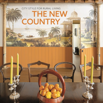 The New Country: City style for rural living