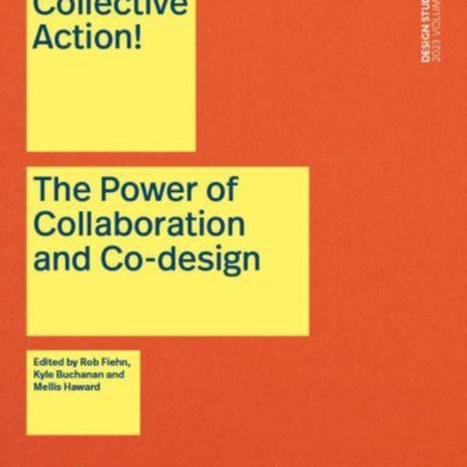 Collective Action!: The Power of Collaboration and Co-Design in Architecture: 2023