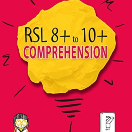 RSL 8+ to 10+ Comprehension