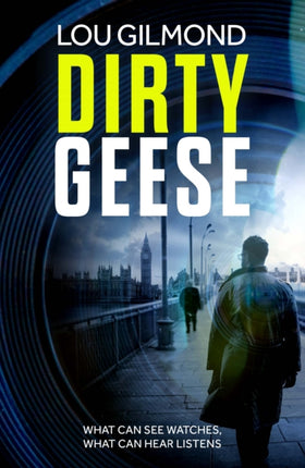 Dirty Geese: The gripping AI Political Thriller of 2023 (A Kanha and Colbey Thriller Book 1)