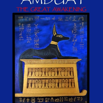 Amduat: The Great Awakening