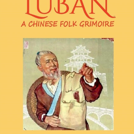 Luban: Chinese Grimoire of Magic and  Esoteric Feng Shui