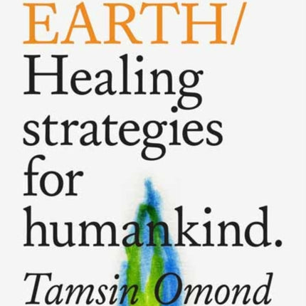 Do Earth: Healing Strategies for Humankind