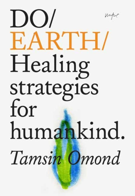 Do Earth: Healing Strategies for Humankind