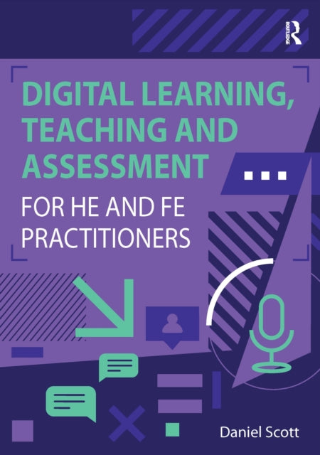 Digital Learning, Teaching and Assessment for HE