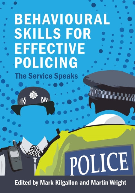 Behavioural Skills for Effective Policing: The