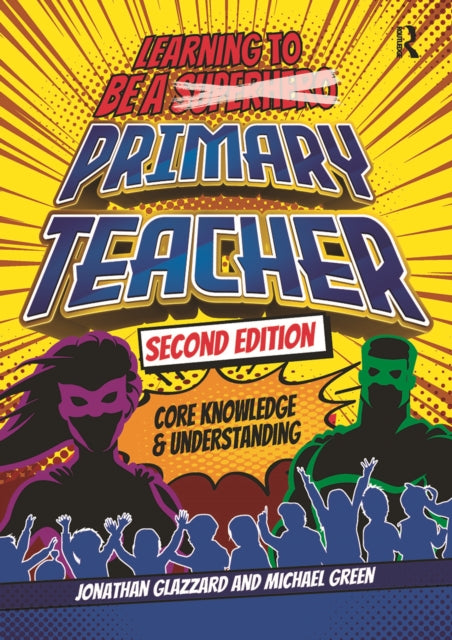 Learning to be a Primary Teacher: Core Knowledge