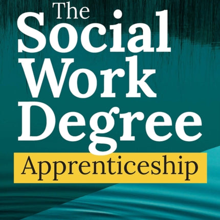 The Social Work Degree Apprenticeship