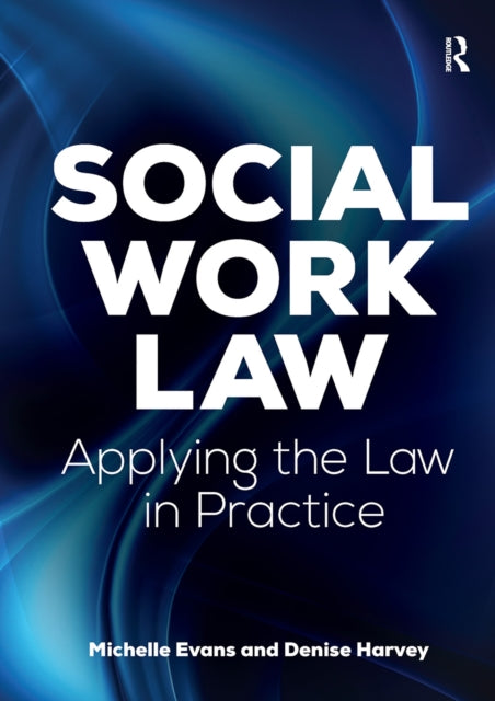 Social Work Law: Applying the Law in Practice