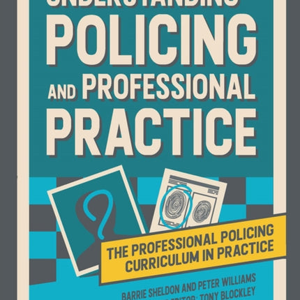 Understanding Policing and Professional Practice
