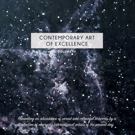 Contemporary Art of Excellence - Volume 4