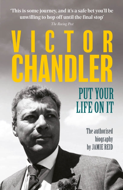 Victor Chandler: Put Your Life On It
