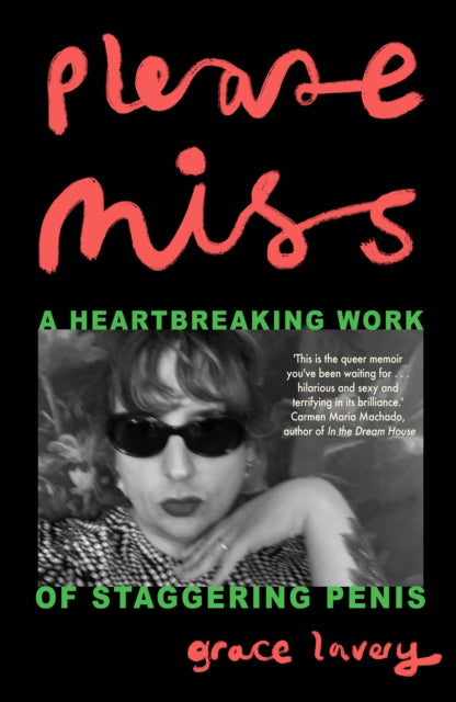 Please Miss: A Heartbreaking Work of Staggering Penis