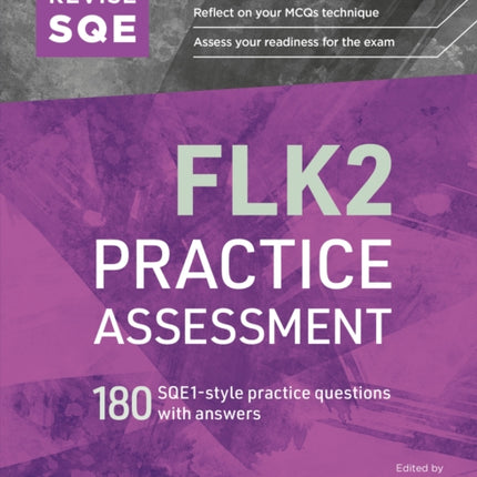 Revise SQE FLK2 Practice Assessment: 180 SQE1-style questions with answers