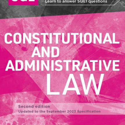 Revise SQE Constitutional and Administrative Law: SQE1 Revision Guide 2nd ed