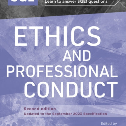 Revise SQE Ethics and Professional Conduct: SQE1 Revision Guide 2nd ed