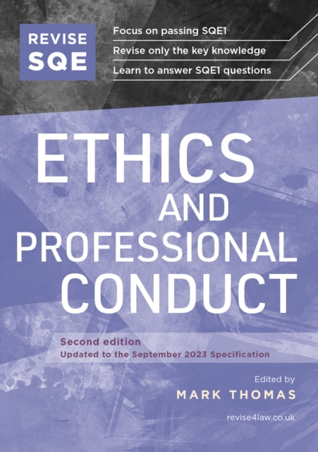 Revise SQE Ethics and Professional Conduct: SQE1 Revision Guide 2nd ed