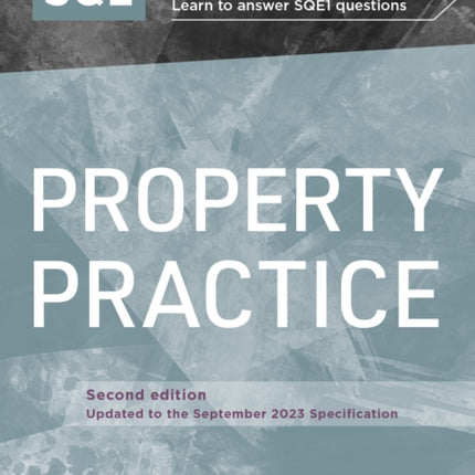 Revise SQE Property Practice: SQE1 Revision Guide 2nd ed