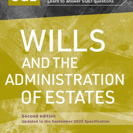 Revise SQE Wills and the Administration of Estates: SQE1 Revision Guide 2nd ed