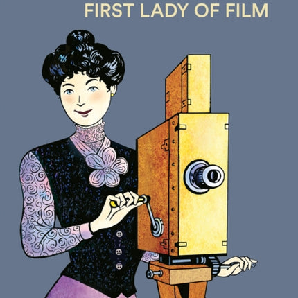 Alice Guy: First Lady of Film