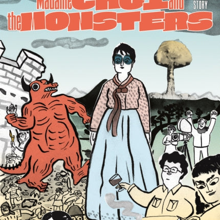 Madame Choi and the Monsters