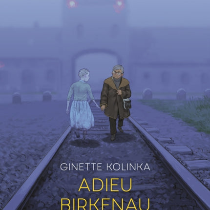 Adieu Birkenau