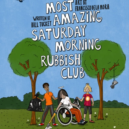 The Most Amazing Saturday Morning Rubbish Club