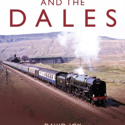 Railways and the Dales