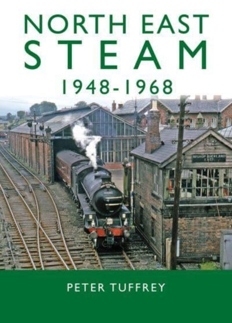 North East Steam 1948-1968