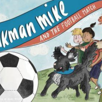 Milkman Mike and the Football Match