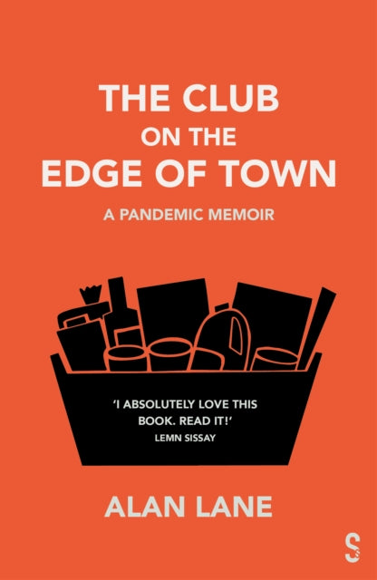 The Club on the Edge of Town: A Pandemic Memoir