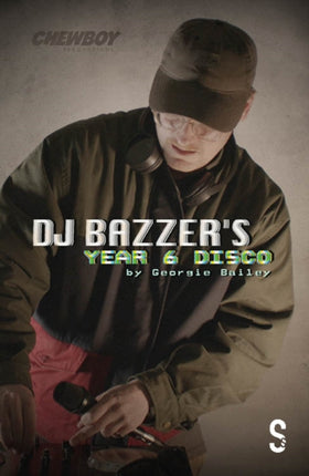 DJ BAZZER’s YEAR 6 DISCO & TETHERED: Two Plays by
