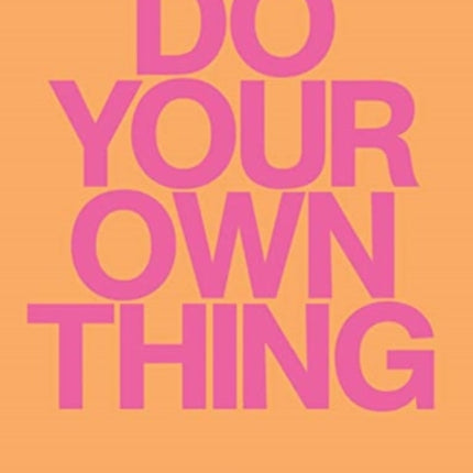 Do Your Own Thing - Richard Phoenix