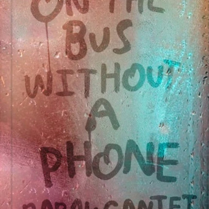 On the Bus Without a Phone
