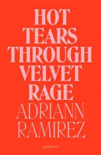 Hot Tears Through Velvet Rage