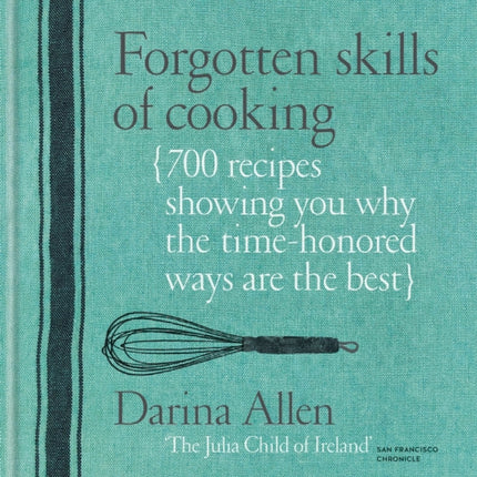 Forgotten Skills of Cooking