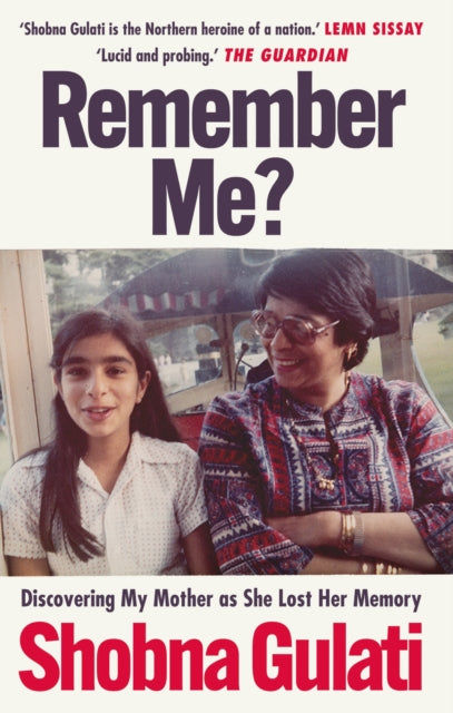 Remember Me?: Discovering My Mother as She Lost Her Memory