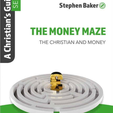 The Money Maze: Christian'S Guide Series