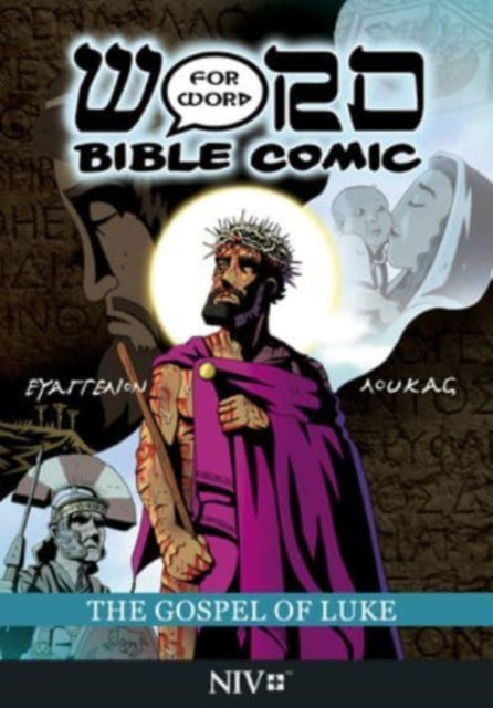 The Gospel of Luke: Word for Word Bible Comic: NIV Translation