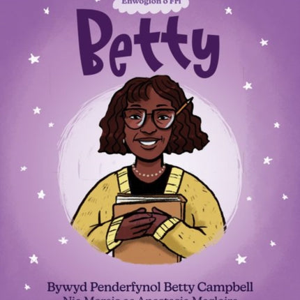 Enwogion o Fri: Betty - Bywyd Penderfynol Betty Campbell