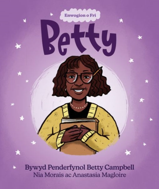 Enwogion o Fri: Betty - Bywyd Penderfynol Betty Campbell