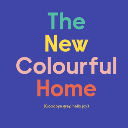 The New Colourful Home