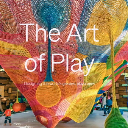 The Art of Play