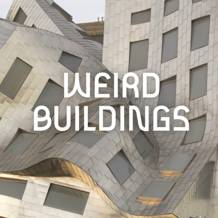 Weird Buildings