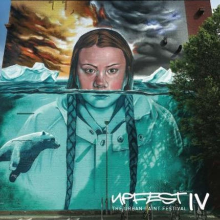 Upfest lV: The Urban Paint Festival: 4