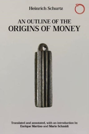 An Outline of the Origins of Money