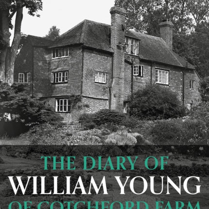 The Diary of William Young of Cotchford Farm