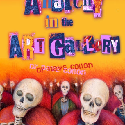 Anarchy in the Art Gallery