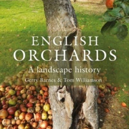 English Orchards: A Landscape History